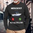 Mein Boot Ruft An Ich Muss Los Motorboat Yacht Ship Langarmshirts Geschenke für alte Männer