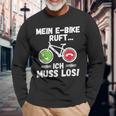 Mein E-Bike Ruft Ich Muss Los Radfahren Langarmshirts Geschenke für alte Männer