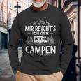 Mir Reichts Ich Geh Camping Camping Langarmshirts Geschenke für alte Männer