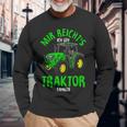 Mir Reichts Ich Gehe Traktor Fahren Agriculture Langarmshirts Geschenke für alte Männer