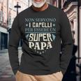Non Servono I Capelli Per Essere Un Super Papa Regalo Maglietta a maniche lunghe Regalos para ancianos