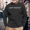 Parli Italiano Puoi Parlare Italiano Maglietta a maniche lunghe Regalos para ancianos