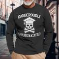 Phd Dangerously Overeducated Doctorate Graduation Maglietta a maniche lunghe Regalos para ancianos