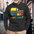 Pickleball What Else Langarmshirts Geschenke für alte Männer