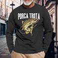 Porca Trota Regalo Divertente Pesca Festa Del Papa Pescatore Maglietta a maniche lunghe Regalos para ancianos
