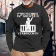 Pyrotechnik Ist Doch Keinerbrechen Balkon Ultra Meme Langarmshirts Geschenke für alte Männer