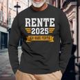 Rente 2025 Ich Habe Fertig Rentner Langarmshirts Geschenke für alte Männer