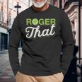 Roger That Tennis Maglietta a maniche lunghe Regalos para ancianos