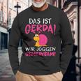 Schnecke Sport Running Das Ist Gerda Wir Joggen Gemeinsam S Langarmshirts Geschenke für alte Männer