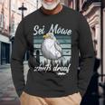 Sei Möwe Scheid Drauf North German Seagulls Langarmshirts Geschenke für alte Männer