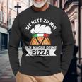 Sei Nett Zu Mir Ich Mache Deine Pizza Pizzabäcker Italy Langarmshirts Geschenke für alte Männer