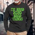 Sono Brad Che Fa Cose Brad Maglietta a maniche lunghe Regalos para ancianos