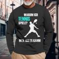 Tennis Slogan Idea For Tennis Players Langarmshirts Geschenke für alte Männer