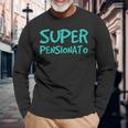 Uomo Pensione Uomo Divertente Regalo Super Pensionato Maglietta a maniche lunghe Regalos para ancianos