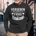 Vergeben An Die Wundervollste Frau Der Welt German Langu Langarmshirts Geschenke für alte Männer