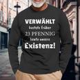 Verwählt Kostete Früher 23 Pfennig Heute Unsere Existenz Langarmshirts Geschenke für alte Männer