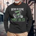 Wenn Du Keine Besitzt If You Don't Have A Possession Langarmshirts Geschenke für alte Männer