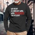 Wo Recht Zu Unrecht Wird Wird Widerstand Zur Pflicht Langarmshirts Geschenke für alte Männer