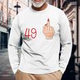 I Am 49 Plus 1 Middle Finger 50Th Birthday 50 Anni Maglietta a maniche lunghe Regalos para ancianos