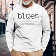 Blues Music Definition Músico Guitarrista Divertido Regalo Camiseta de manga larga Regalos para ancianos