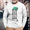 Born To Kite Forced To Work Kitesurf Aliscafo Kiteboard Maglietta a maniche lunghe Regalos para ancianos
