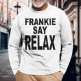 Camicia Frankie Say Relax 80'S Music Uomo Maglietta a maniche lunghe Regalos para ancianos
