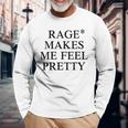 Donna Rage Makes Me Feel Pretty Con Collo A Maglietta a maniche lunghe Regalos para ancianos