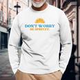 Don`T Worry Be Spritzy Aperolchen Holy Spritz Maglietta a maniche lunghe Regalos para ancianos