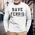 Ferris Bueller's Day Off Save Ferris Typography Maglietta a maniche lunghe Regalos para ancianos