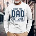 First Time Dad Est 2025 New Baby Fathers Day New Dad Long Sleeve T-Shirt Gifts for Old Men