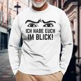 Ich Habe Dich Im Blick Lehrer I Have You Langarmshirts Geschenke für alte Männer