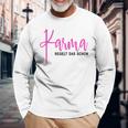 Karma Regelt Das Schon Schicksal Karma Langarmshirts Geschenke für alte Männer