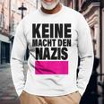 Keine Macht Den S Anti Rassismus Nzs Rechtsextemismus Langarmshirts Geschenke für alte Männer