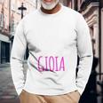 Mai Na Gioia Magliette Scritte Divertenti Ironiche Maglia A Manica Maglietta a maniche lunghe Regalos para ancianos