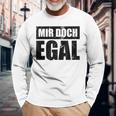 Mir Doch Egal Ein Einerleiergültig Schnuppe Langarmshirts Geschenke für alte Männer