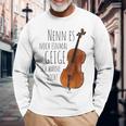 Nenn Es Noch Einmal Geige Ich Warne Dich Cello Player Gray Langarmshirts Geschenke für alte Männer