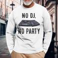 No Dj No Party Turntable Music Novelty Equalizer Maglietta a maniche lunghe Regalos para ancianos