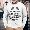Profesor Molón Regalo Divertido Docente Escuela Pedagogía Camiseta de manga larga Regalos para ancianos
