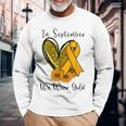 In September We Wear Gold Childhood Cancer Awareness Ribbon Long Sleeve T-Shirt Gifts for Old Men