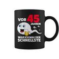 45 Years Beer War Ich Mal Der Schnellste 45Th Birthday Beer Tassen