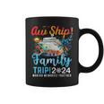Aw Ship It's A Family Trip 2024 Family Matching Cruise Trip Coffee Mug