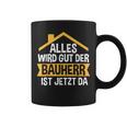 Der Bauherr Ist Jetzt Da Bauherr Hausbau Tassen