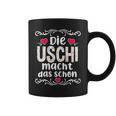 Die Uschi Macht Das Schon Tassen