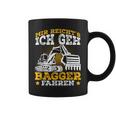 Digger Driver Sayings Excavator Idea Tassen