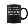 Du Kannst Mich Auch Mit Meister Ansprechen Tassen