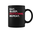 Eat Sleep Futtitinni Repeat Tazze