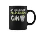 Am Ende Ergibt Alles Einen Gin Alcohol Gin Tonic Cocktail Tassen