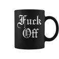 F Off Fuck Off Sarcastic Humor For & Women Tazze