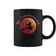 Halloween Witch Yes I Can Drive A Stick Shift Coffee Mug