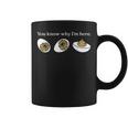 You Know Why I'm Here Deviled Egg Family Thanksgiving Coffee Mug